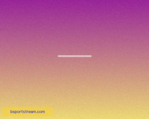 B体育官网全新升级体验，带你畅享高清赛事直播与精彩资讯