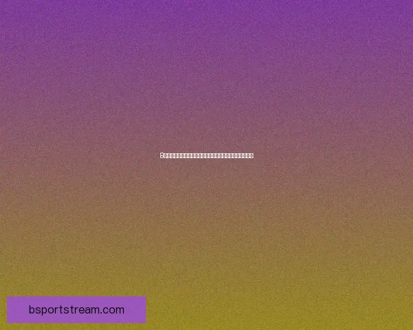 B体育官网全新升级体验，带你畅享高清赛事直播与精彩资讯